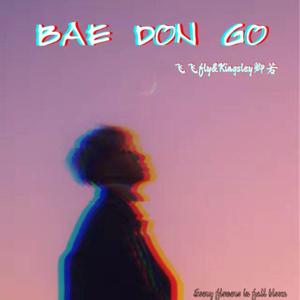 BAE DON GO(prod by TGT)