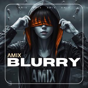 BLURRY