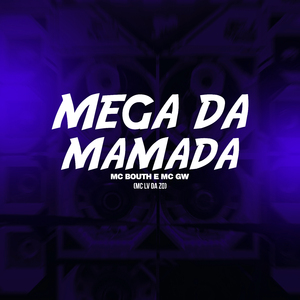 Mega da Mamada