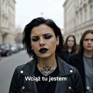 Wciąż tu jestem
