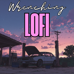 Wrenching Lofi Grooves for Mechanics