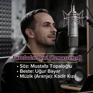 Yaraladın Beni (Remastered)