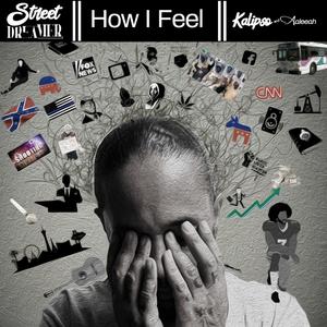 How I Feel (feat. Kalipso & Aaleeah)