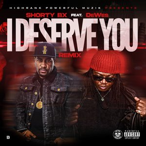 I Deserve You (Remix)