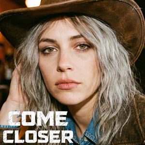 Come Closer