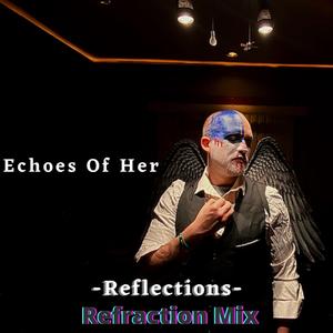 Reflections (Refraction Mix) (Refraction Mix)