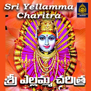 Sri Yellamma Charitra, Pt. 6