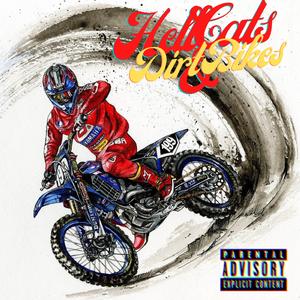 HELL CATS & DIRT BIKES (feat. DolosRevenge & Dior Gior)