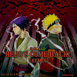 Hero`s Come Back!! (Remix)