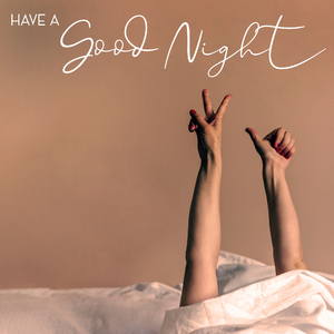 Have a Good Night