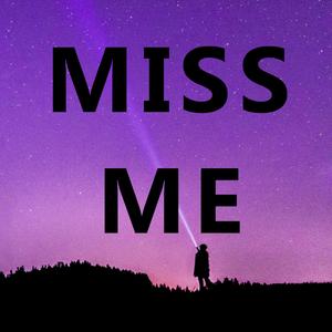 Miss Me