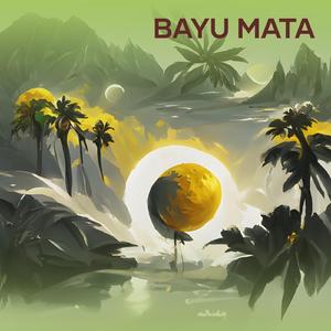 bayu mata
