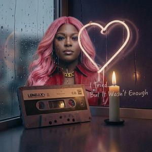 I Tried But It Wasn't Enough