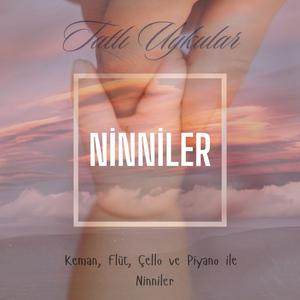 Ninni Viyolonsel ve Keman