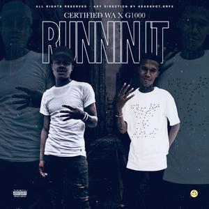 Runnin' It (feat. G1000)