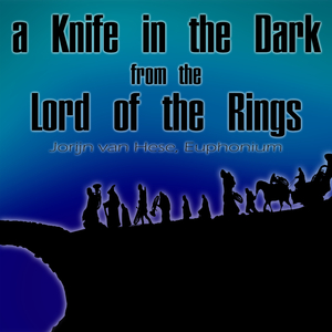 A Knife in the Dark, from the Lord of the Rings, the Fellowship of the Ring (Euphonium Cover)
