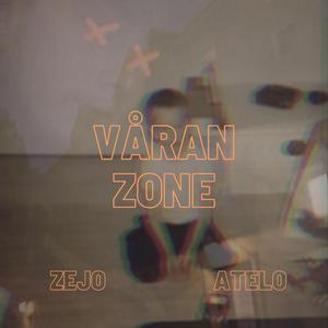 Våran Zone (feat. Atelo)