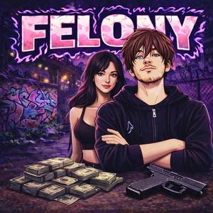 FELONY