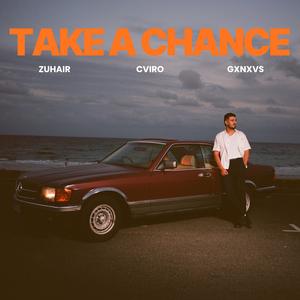 TAKE A CHANCE