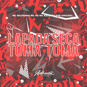 Lapada Seca - Toma Toma