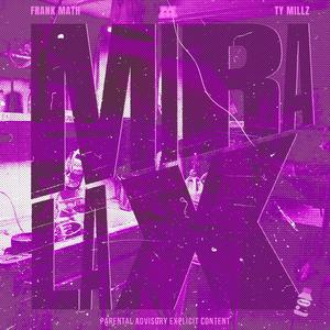 Miralax (feat. Ty Millz)