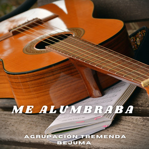 Me Alumbraba