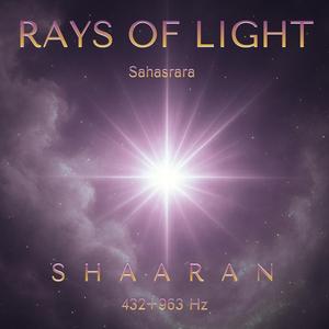 Rays of Light (Sahasrara 432+963 Hz)