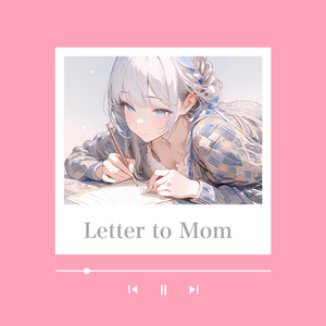 Letter to Mom