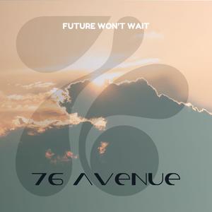 Future Won't Wait