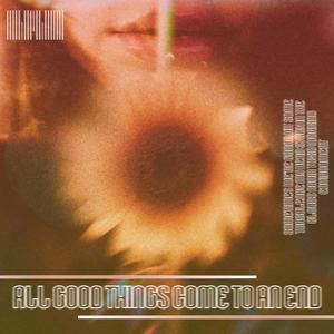 All Good Things Come To An End