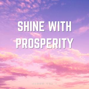 Shine with prosperity