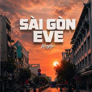Sài Gòn Eve