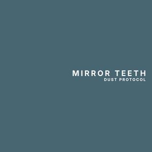 Mirror Teeth (Original Mix)