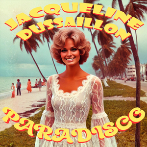 Paradisco (feat. Jacqueline Dussaillon)