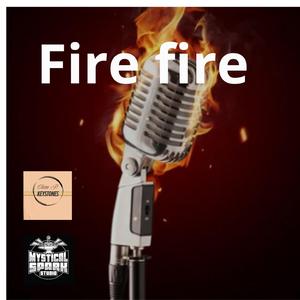 Fire fire (feat. Clem P)
