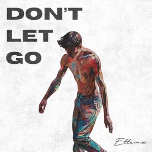 Don't Let Go