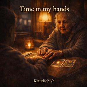 Time in my hands