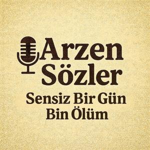 Sensiz Bir Gün Bin Ölüm