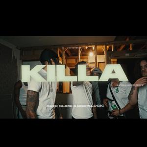 Killa (feat. Geek Slime)