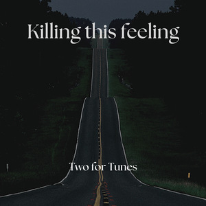 Killing This Feeling