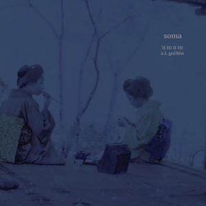 Soma Pt. 2 (feat. A.L. Guillén)