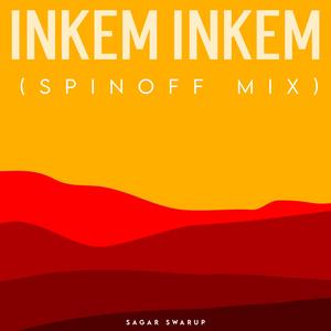 Inkem Inkem (Spin-Off Mix)