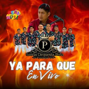 Ya para que (En vivo)