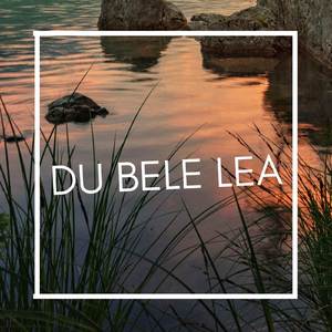 Du Bele Lea