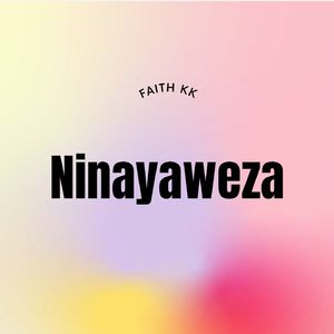 Ninayaweza