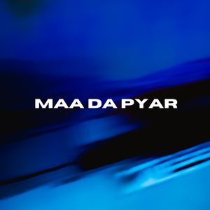 Maa Da Pyar