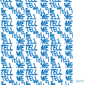 Tell Me (XL)