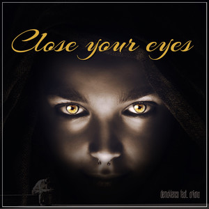 Close Your Eyes