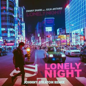Lonely night (feat. Julia Antares) (Johnny Straton Remix) (Johnny Straton Remix)