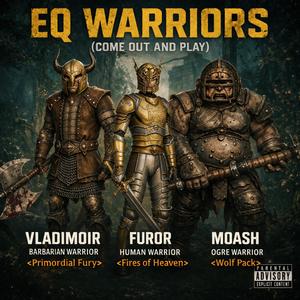 EQ Warriors (Come Out and Play)